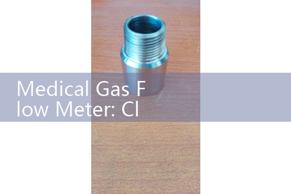 Medical Gas Flow Meter: Clinical Thorpe Tube and Dial Selector Systems