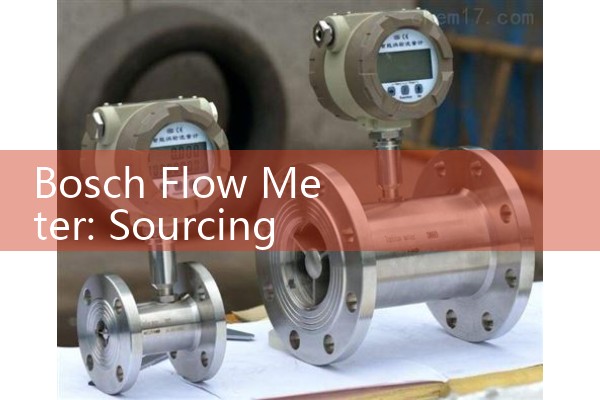 Bosch Flow Meter: Sourcing Commercial Appliance and Automotive Sensors