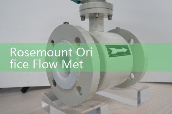 Rosemount orifice flowmeter