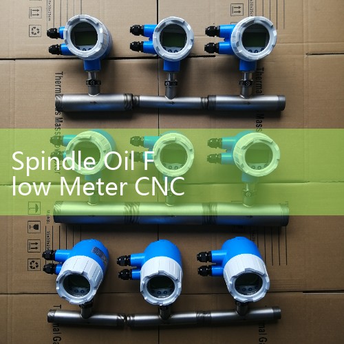 Spindle Oil Flow Meter CNC Machining Lubrication Specs
