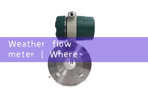 weather flow meter|magnetic flow meter