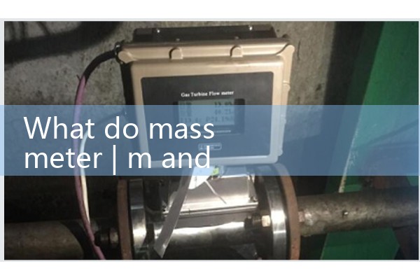 mass meter|magnetic flow meter